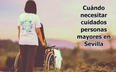 cuando necesitas una cuidadora en sevilla